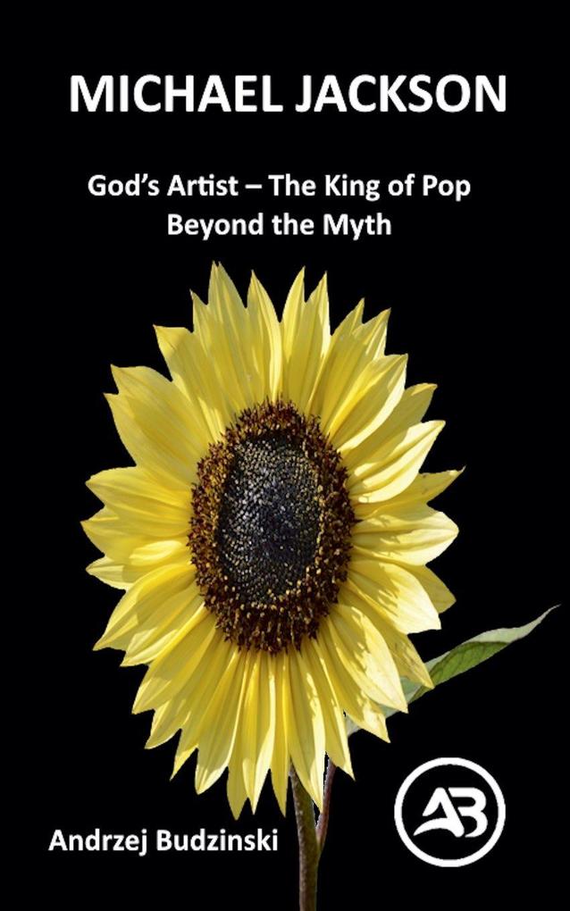 God's Artist - The King of Pop Beyond the Myth By Andrzej Budzinski