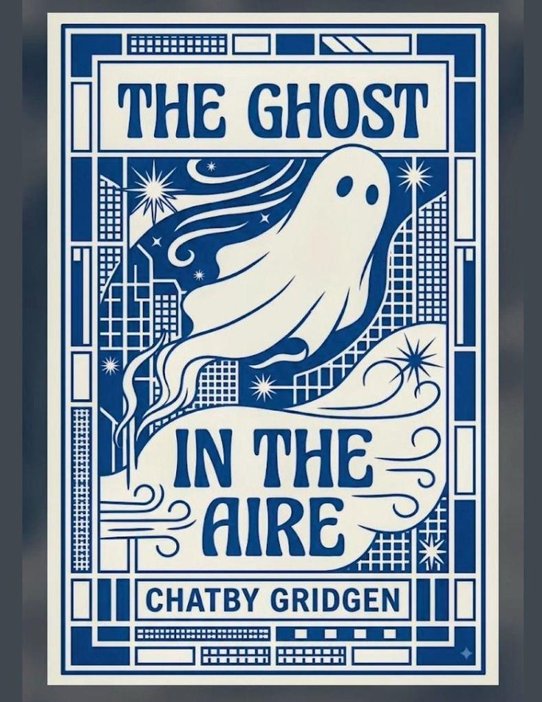 The Ghost in the Aire