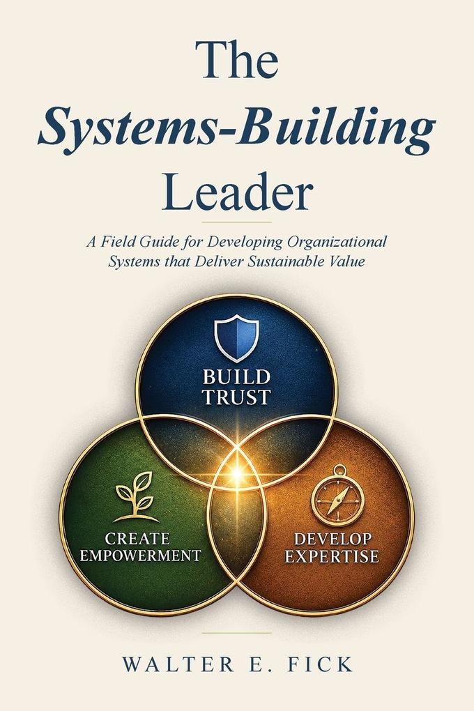 The Systems-Building Leader