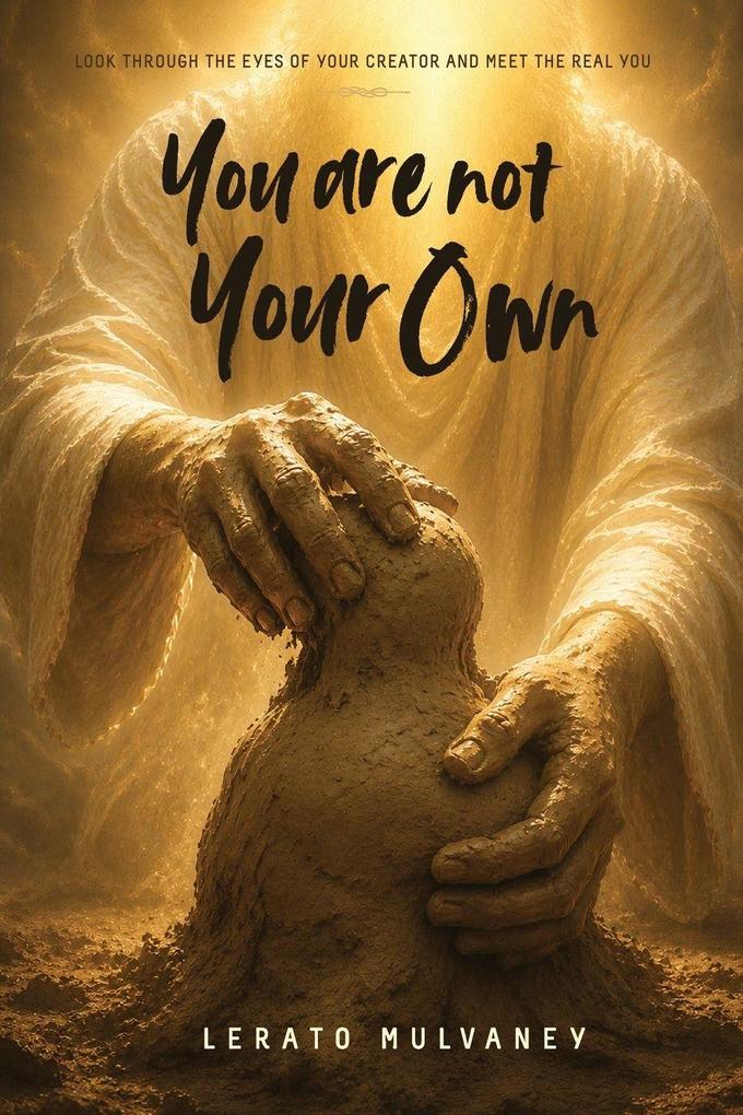 You Are Not Your Own