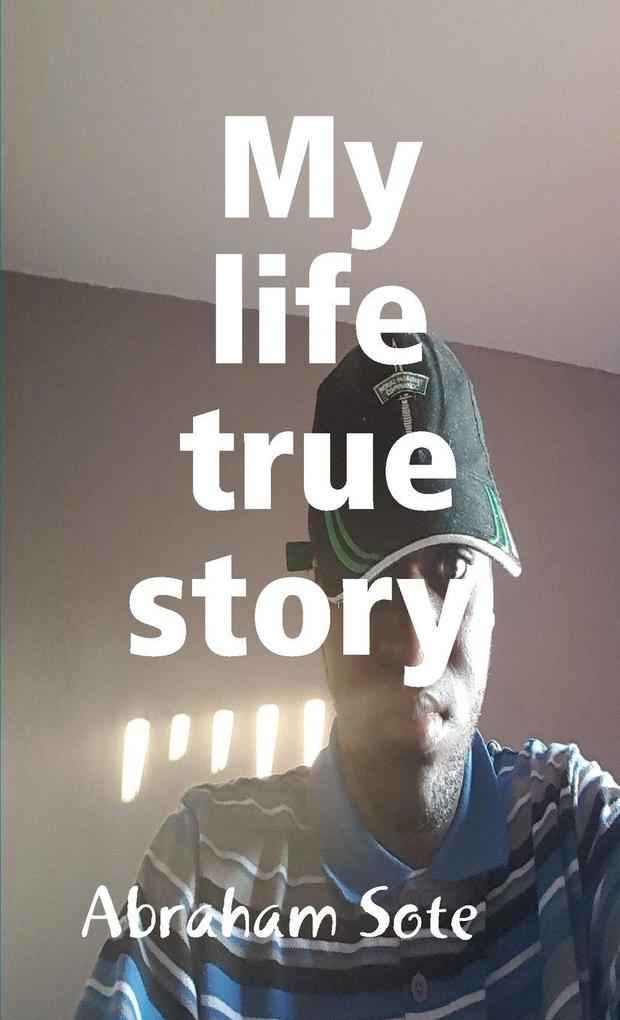 My life true story