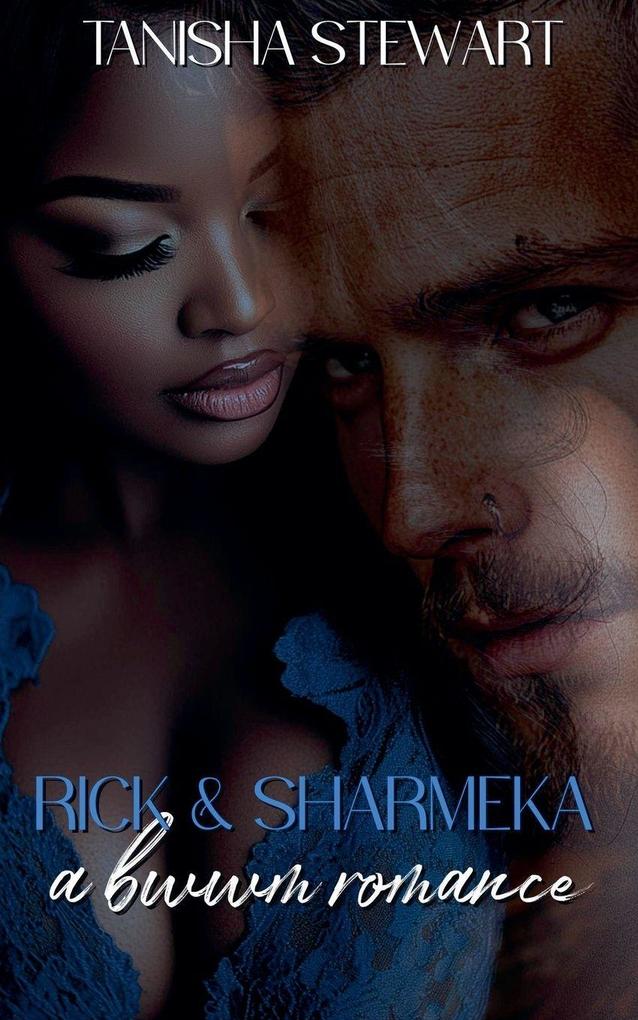 Rick and Sharmeka