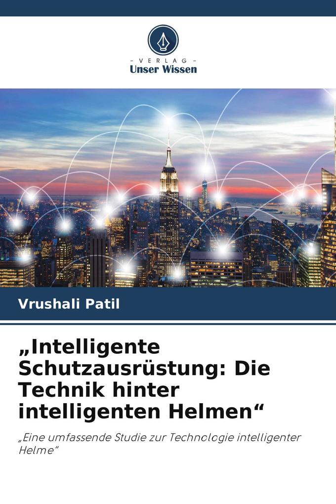 'Intelligente Schutzausrüstung: Die Technik hinter intelligenten Helmen'