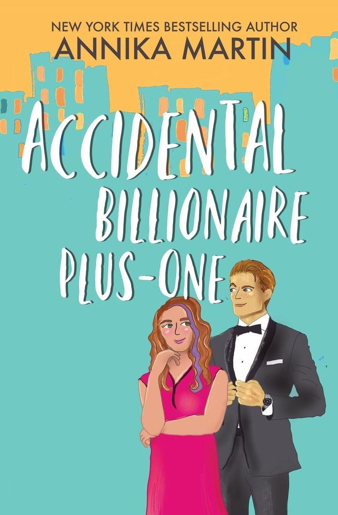Accidental Billionaire Plus-One