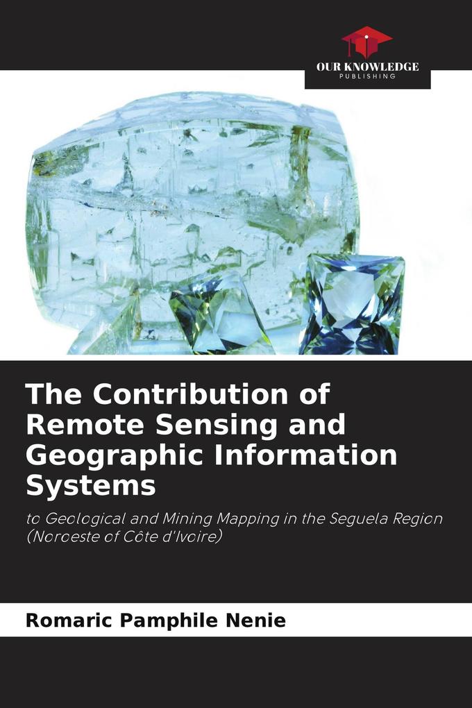 The Contribution of Remote Sensing and Geographic Information Systems