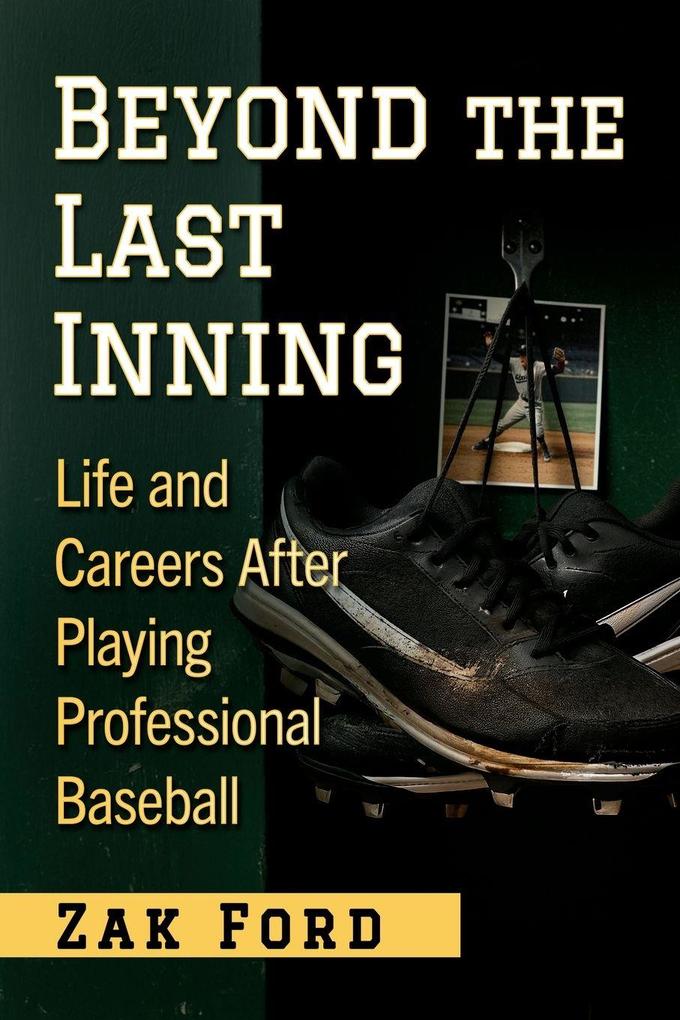 Beyond the Last Inning