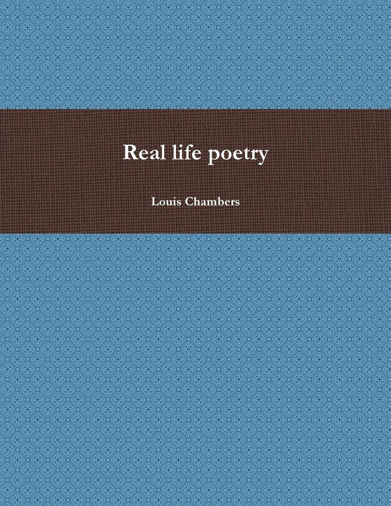 Real life poetry