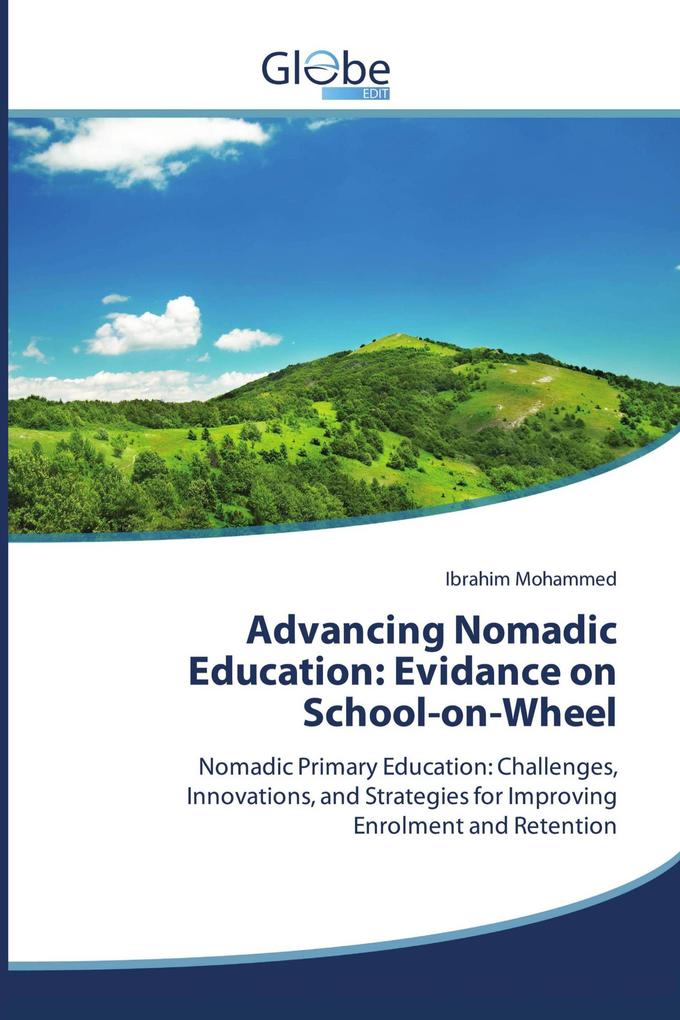 Advancing Nomadic Education: Evidance on School-on-Wheel