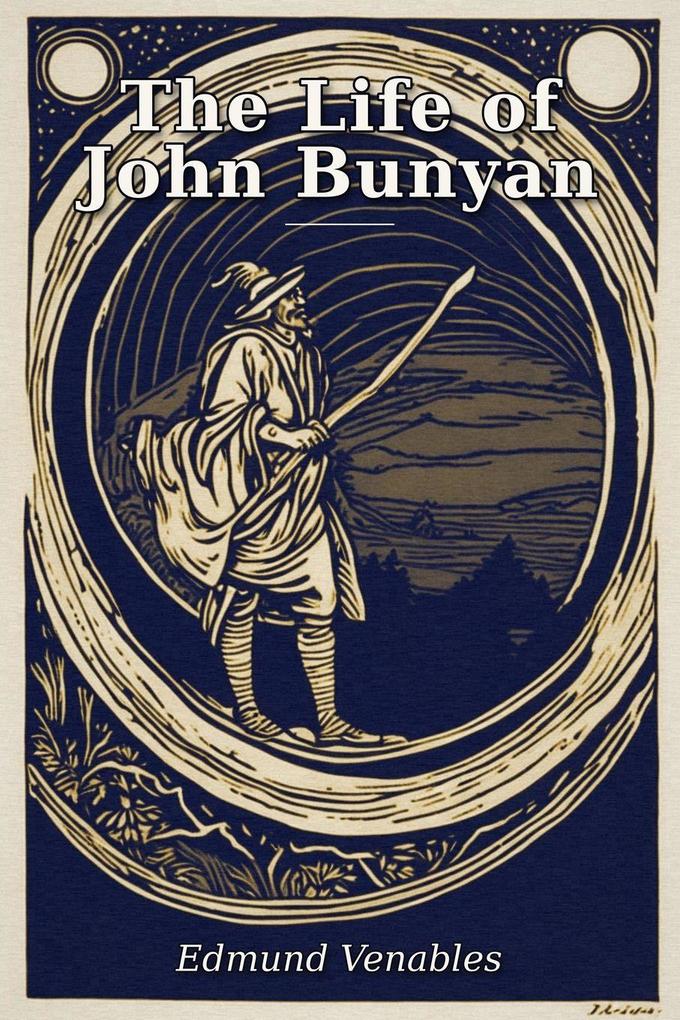 The Life of John Bunyan
