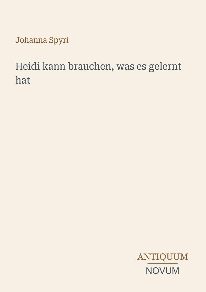 Heidi kann brauchen was es gelernt hat