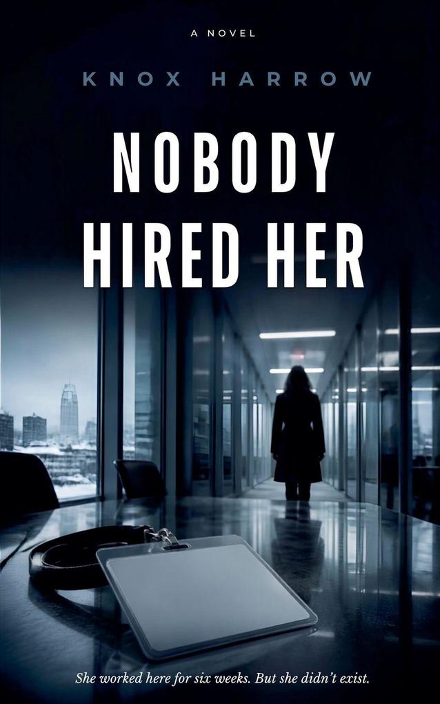 Nobody Hired Her