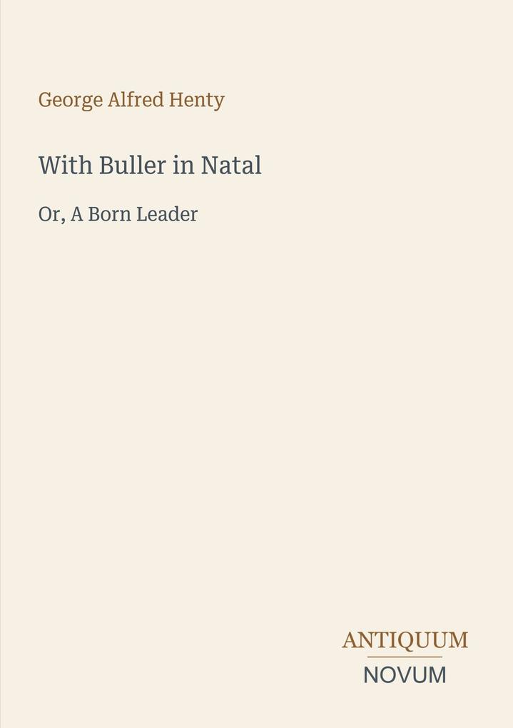 With Buller in Natal