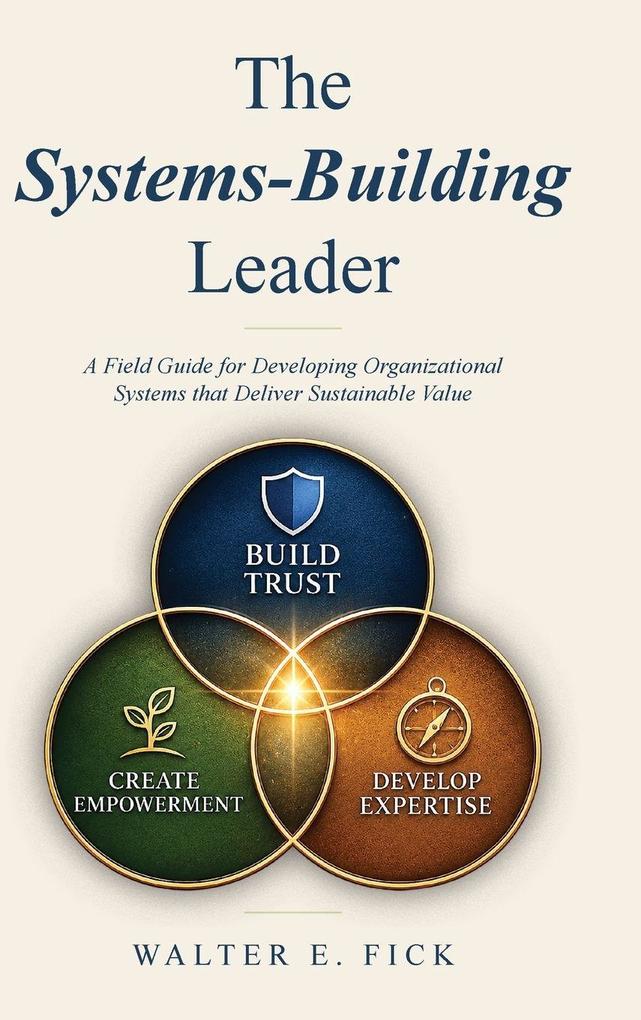 The Systems-Building Leader