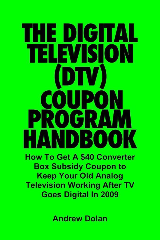 The Digital Television (DTV) Coupon Program Handbook