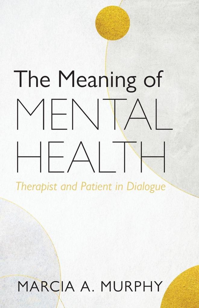The Meaning of Mental Health