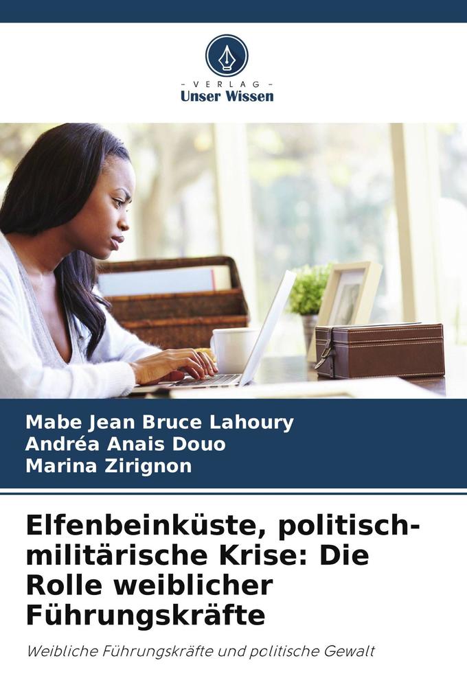 Elfenbeinküste politisch-militärische Krise: Die Rolle weiblicher Führungskräfte