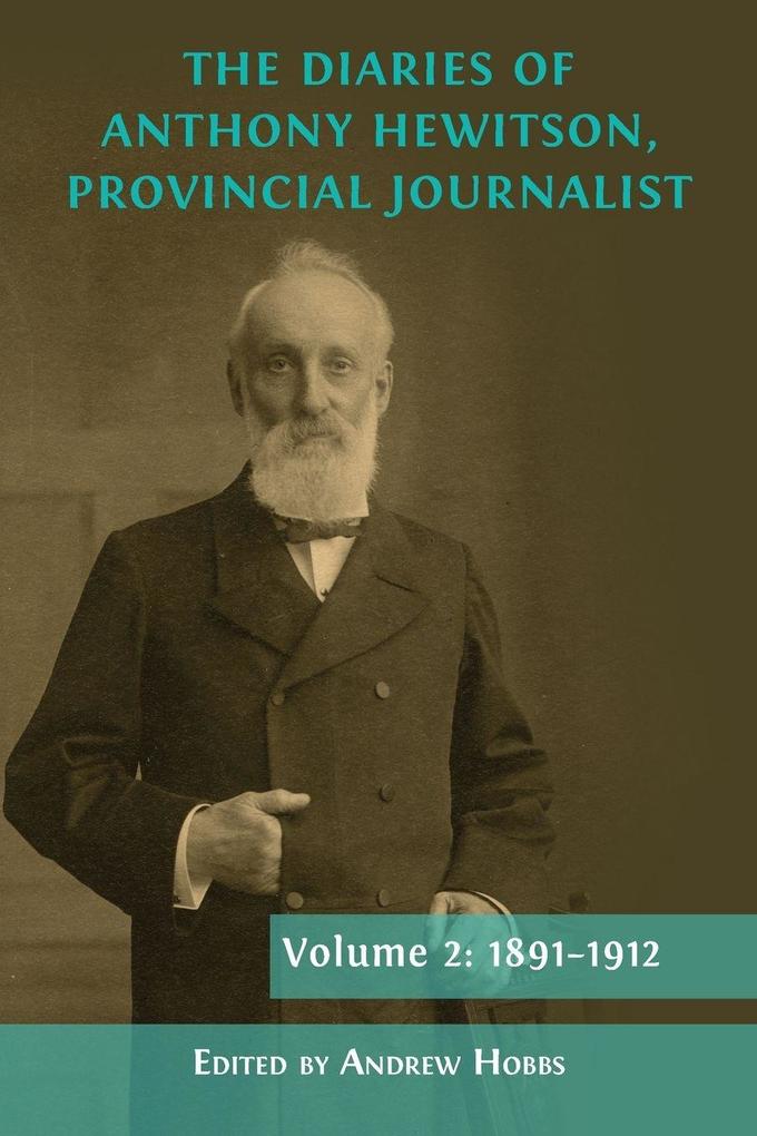 The Diaries of Anthony Hewitson Provincial Journalist Volume 2