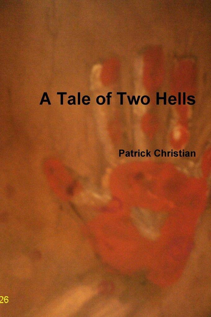A Tale of Two Hells