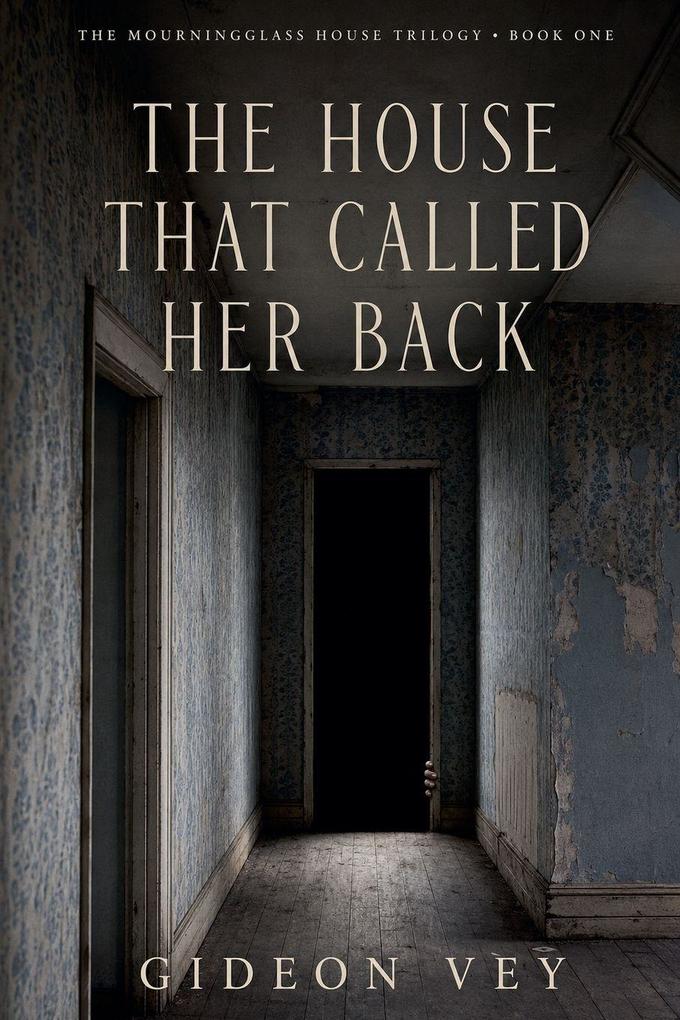 The House That Called Her Back