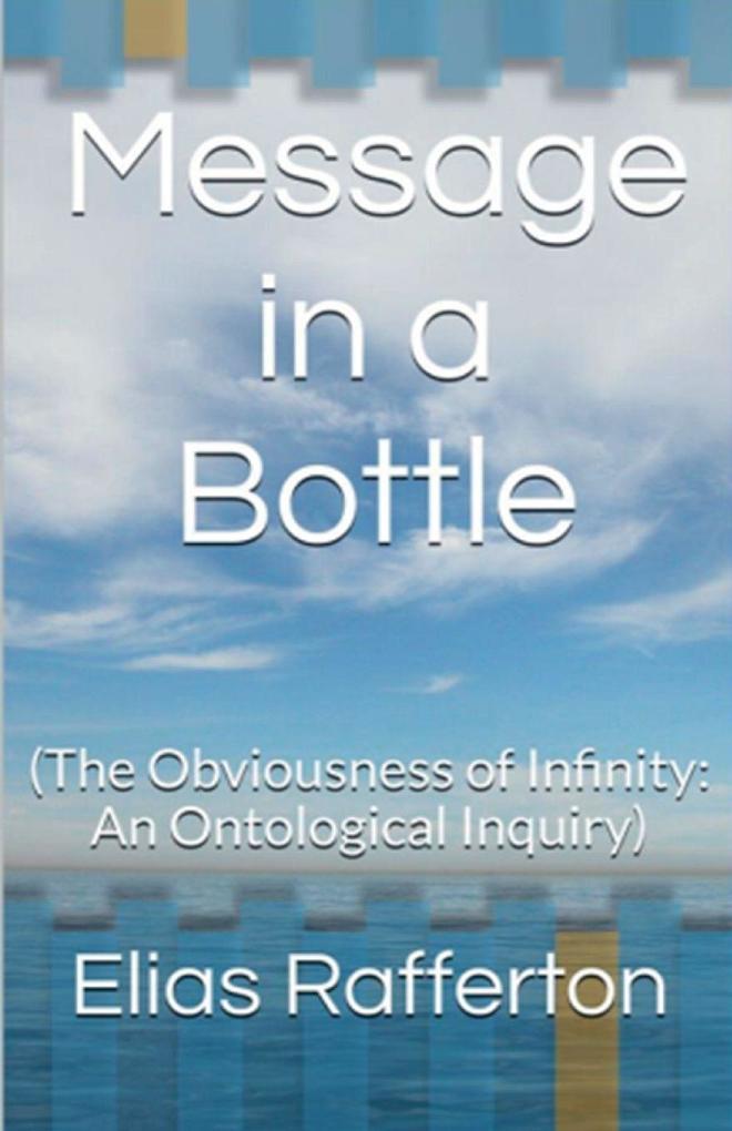 Message in a Bottle (The Obviousness of Infinity