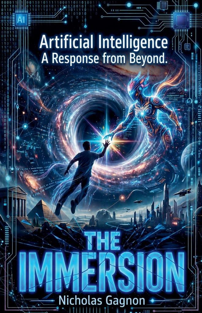 Artificial Intelligence A Response from Beyond. The Immersion.