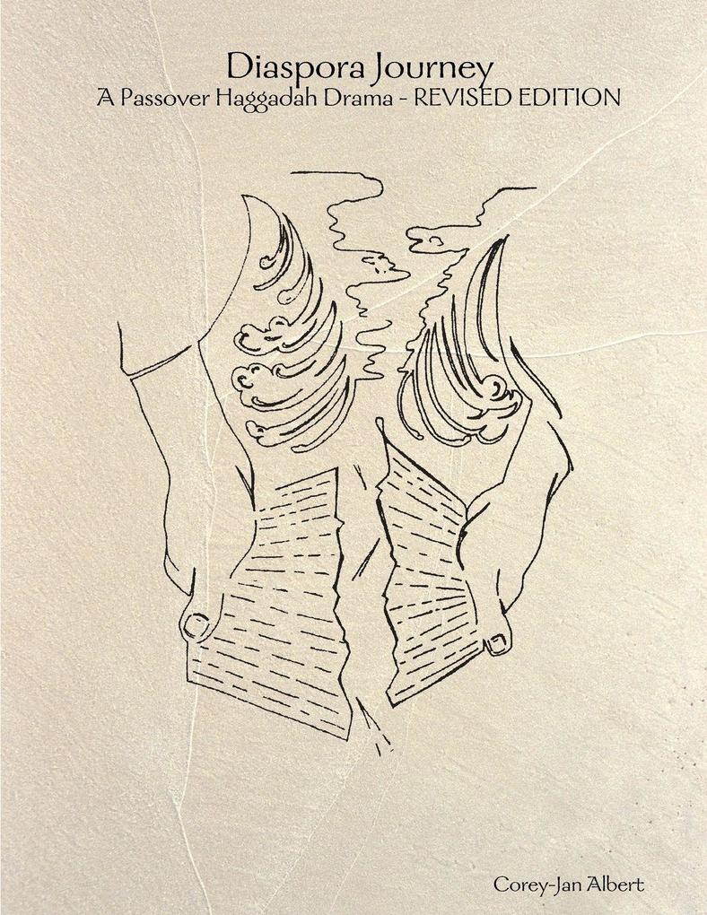 Diaspora Journey - A Passover Haggadah Drama - REVISED EDITION