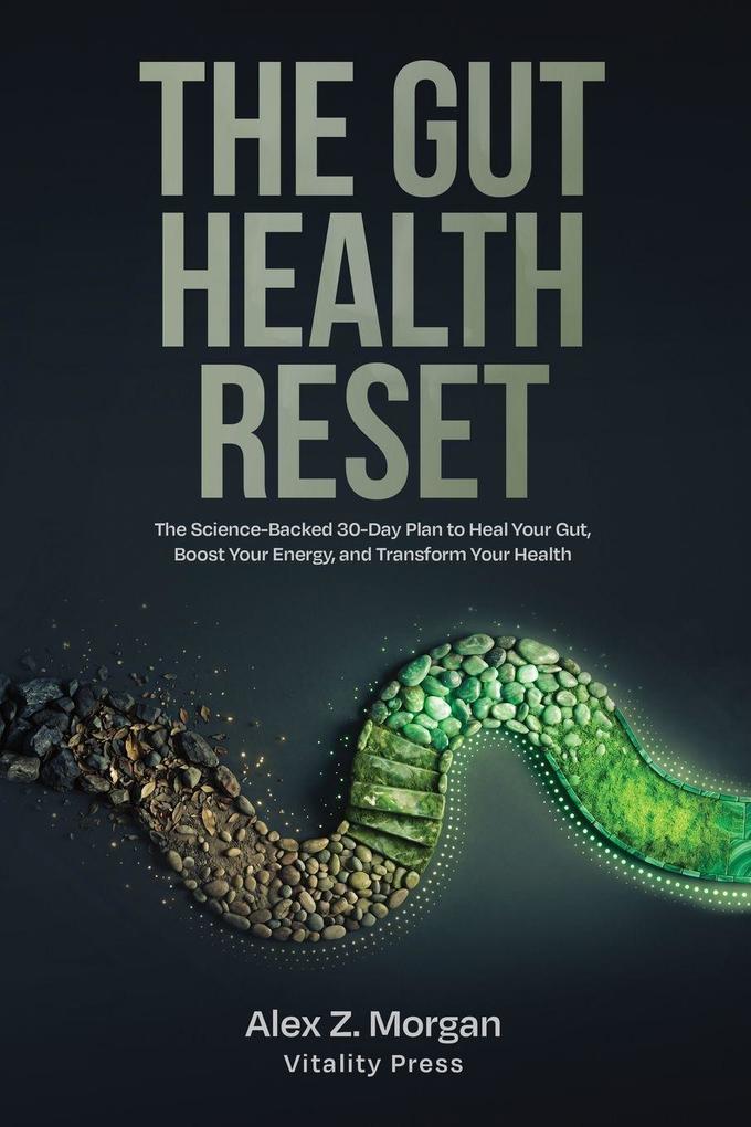 THE GUT HEALTH RESET
