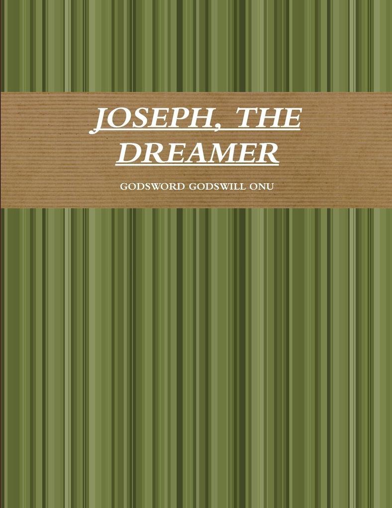 JOSEPH THE DREAMER