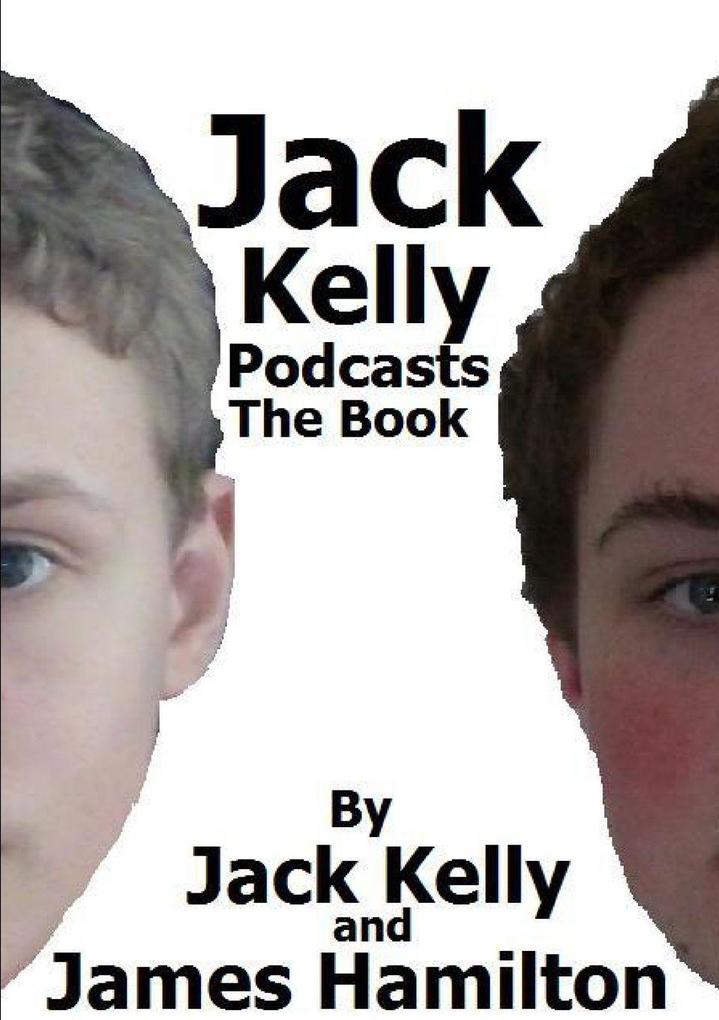 Jack Kelly Podcasts The Book