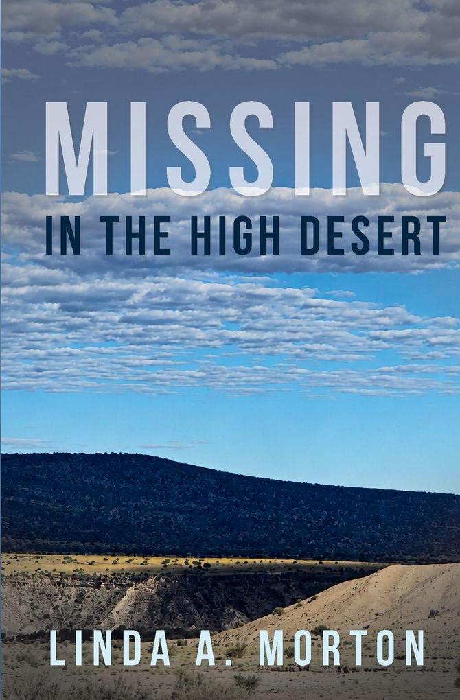 Missing in the High Desert
