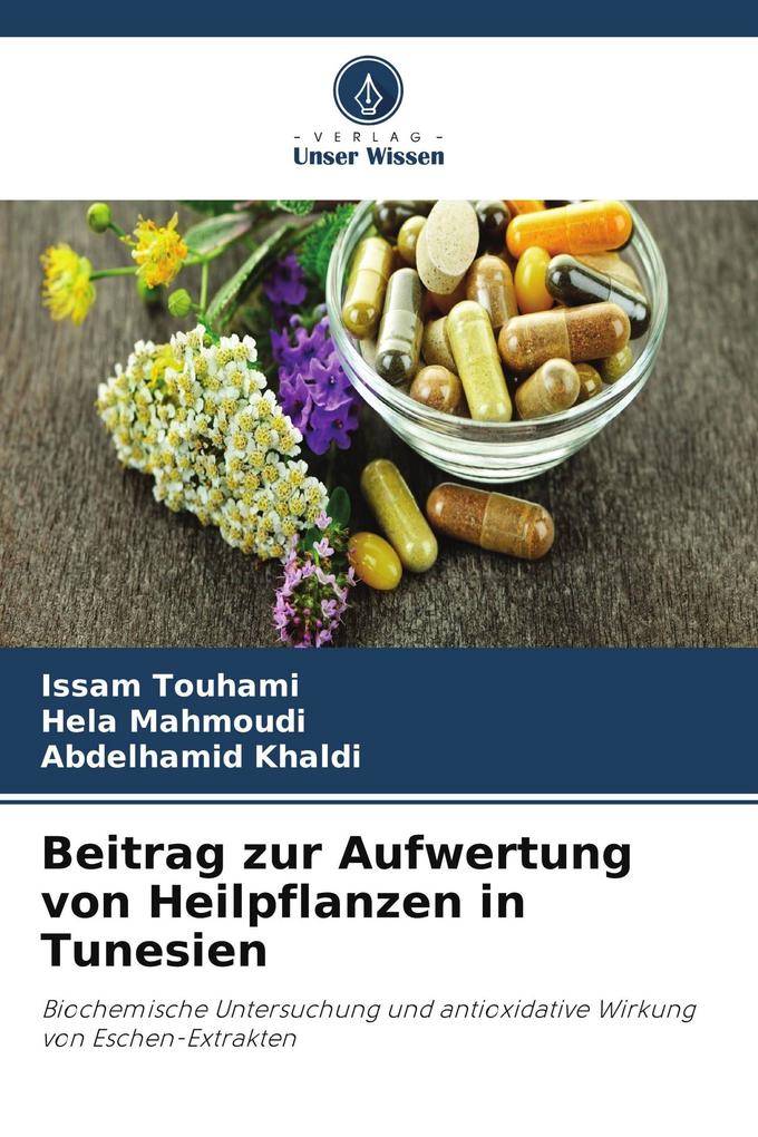 Beitrag zur Aufwertung von Heilpflanzen in Tunesien