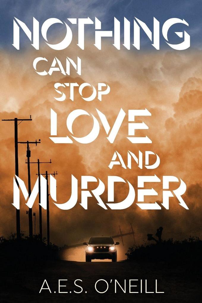Nothing Can Stop Love and Murder