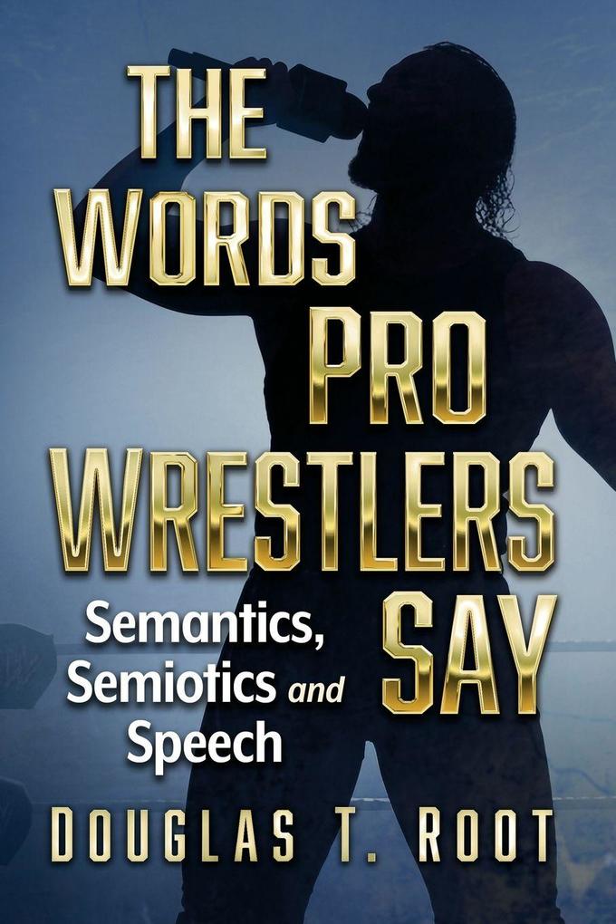Words Pro Wrestlers Say