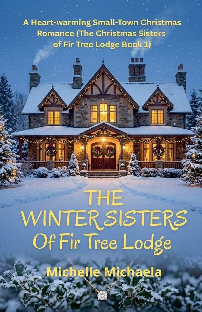 The Christmas Sisters of Fir Tree Lodge