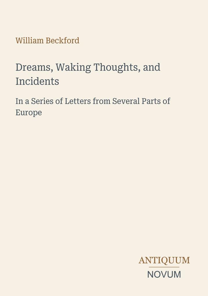 Dreams Waking Thoughts and Incidents