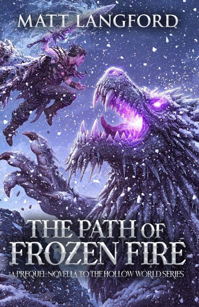 The Path of Frozen Fire