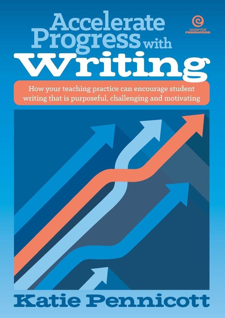 Accelerate Progress with Writing