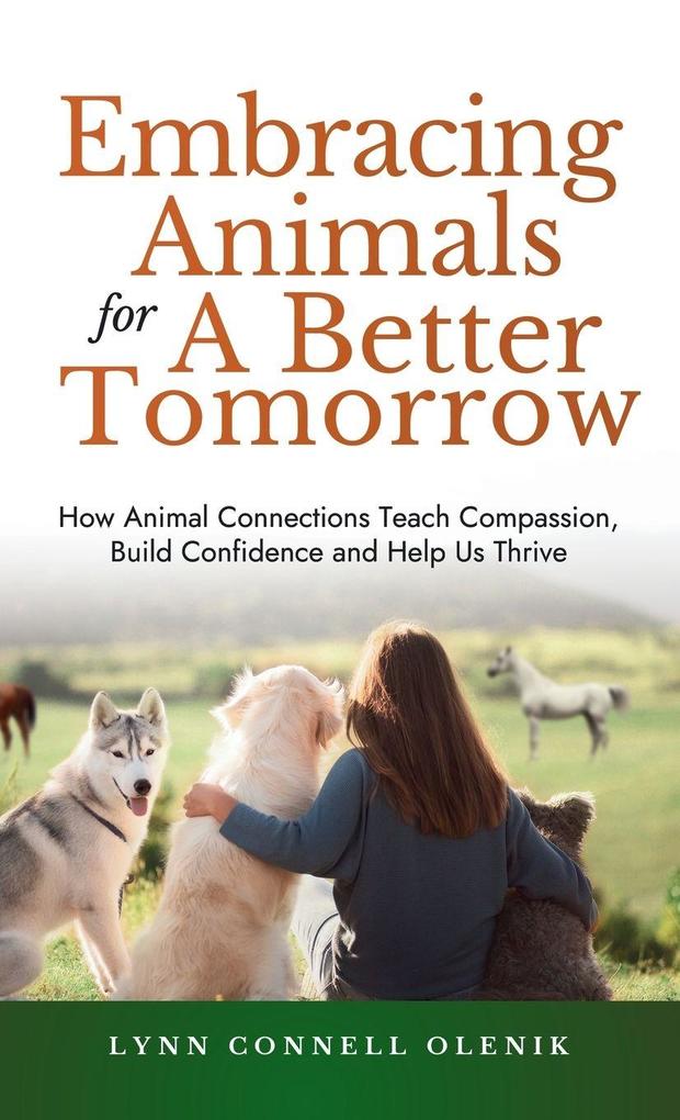 Embracing Animals for a Better Tomorrow