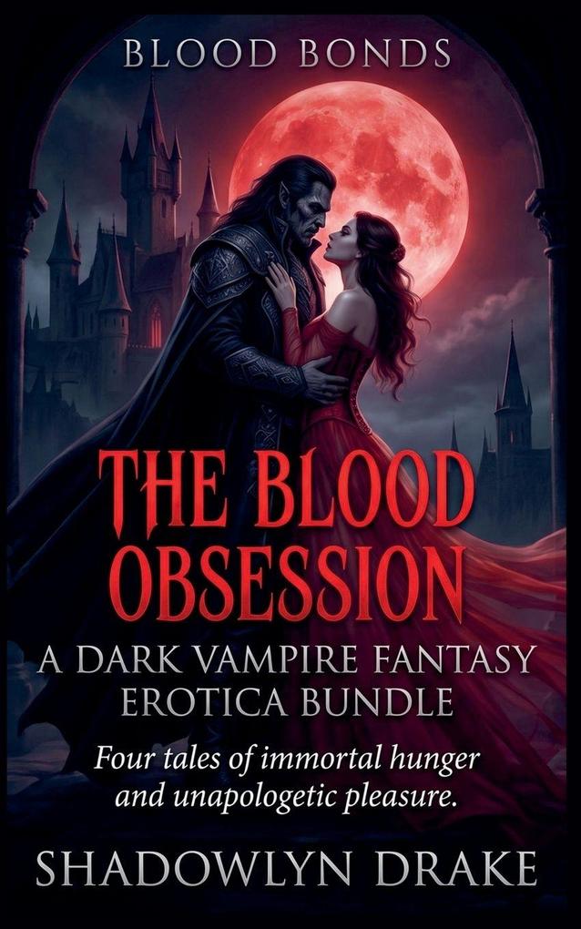 The Blood Obsession Collection