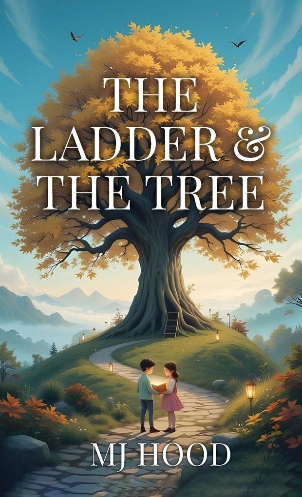 The Ladder & The Tree