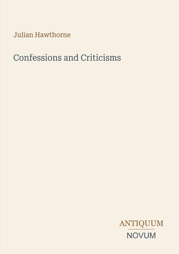 Confessions and Criticisms