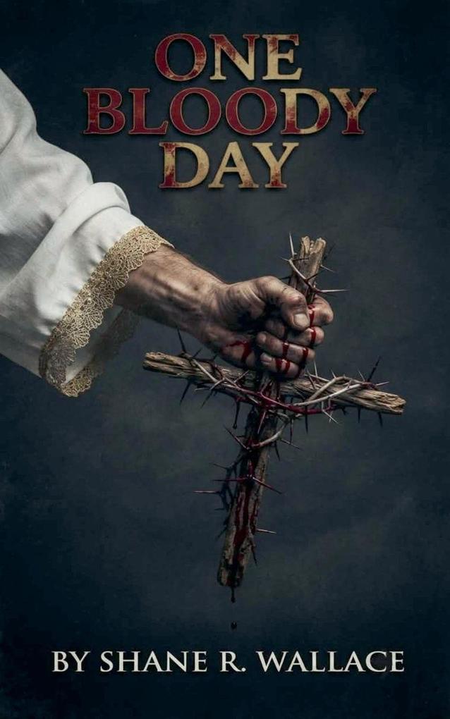 One Bloody Day