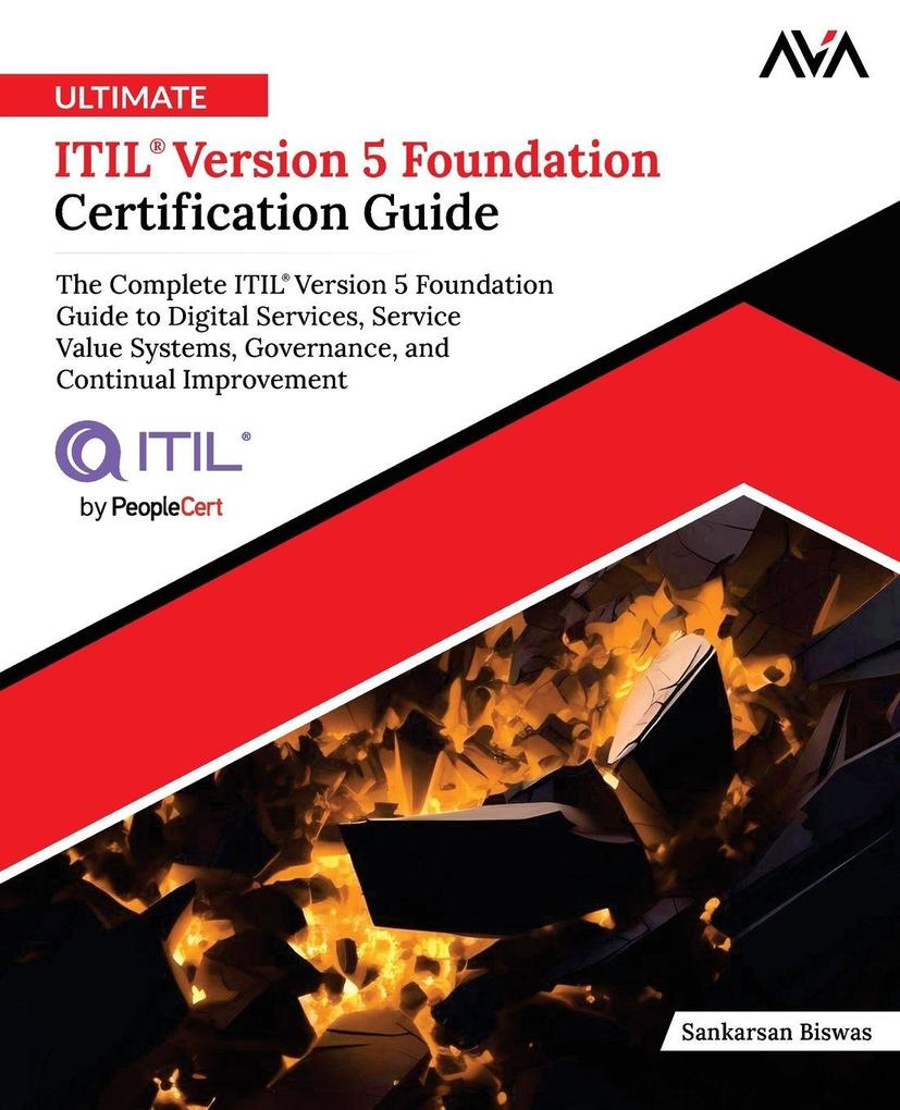 Ultimate ITIL® Version 5 Foundation Certification Guide