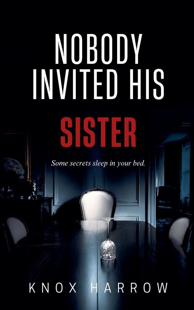 Nobody Invited His Sister