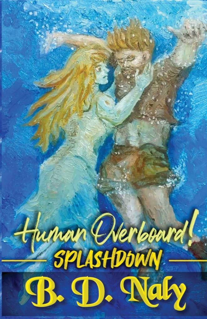 Human Overboard! - Splashdown
