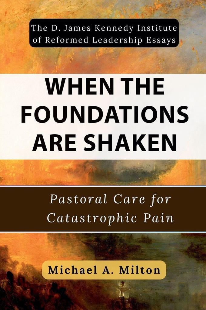When the Foundations Are Shaken