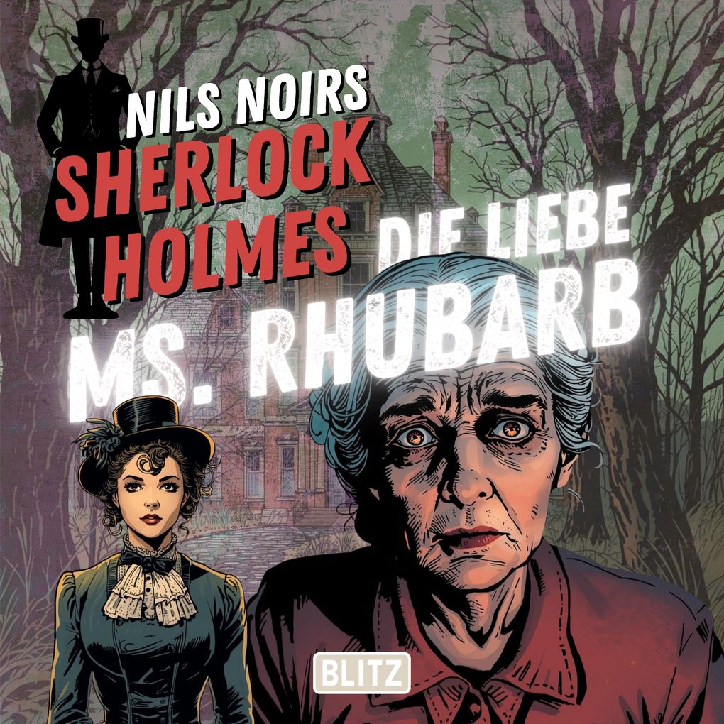 Nils Noirs Sherlock Holmes Staffel 8 - Folge 2: Die liebe Ms. Rhubarb