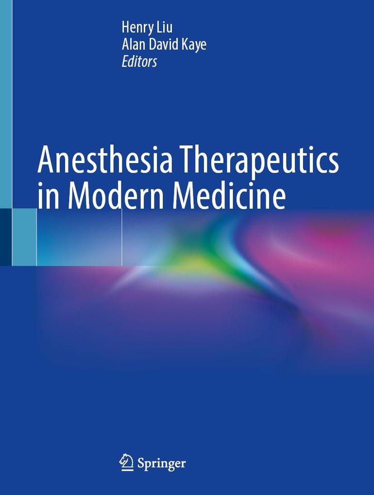 Anesthesia Therapeutics in Modern Medicine