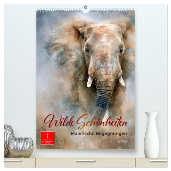 Wilde Schönheiten - Malerische Begegnungen (hochwertiger Premium Wandkalender 2027 DIN A2 hoch) Kunstdruck in Hochglanz