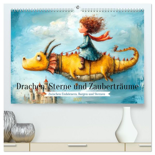 Drachen Sterne und Zauberträume (hochwertiger Premium Wandkalender 2027 DIN A2 quer) Kunstdruck in Hochglanz